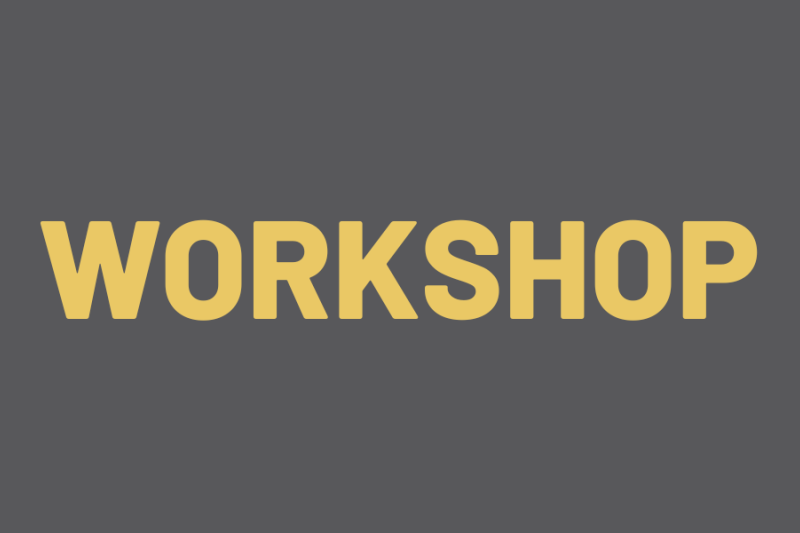 WORKSHOP