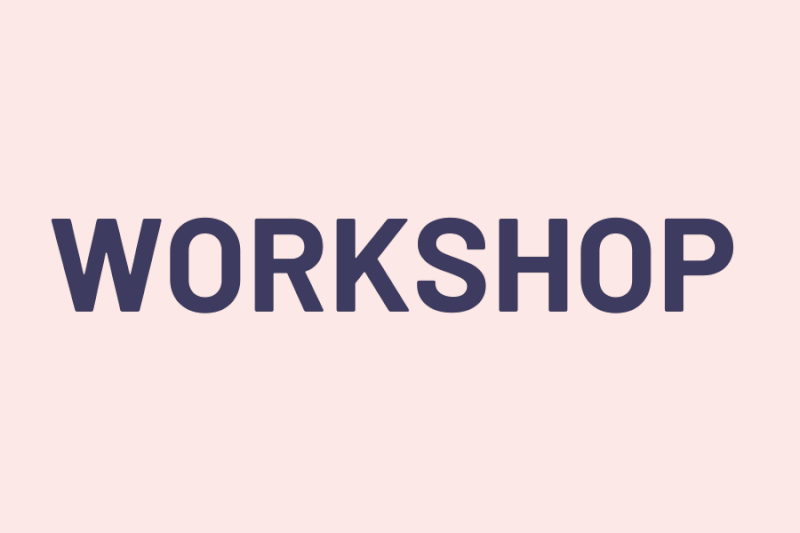 WORKSHOP